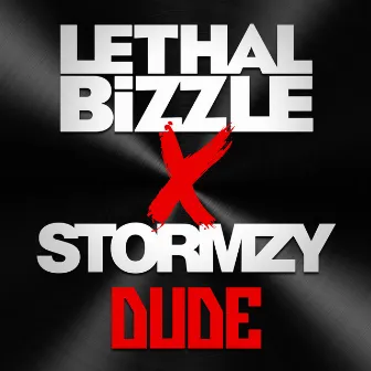 Dude by Lethal Bizzle