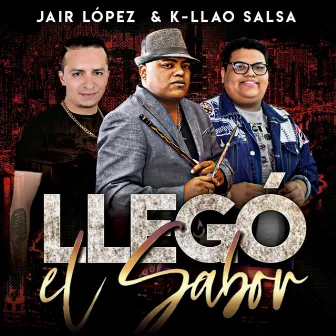 Llego el Sabor by Jair Lopez