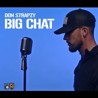 Big Chat by Don Strapzy