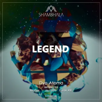 Legend by Dyo Atoma