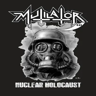 Nuclear Holocaust by Mutilator