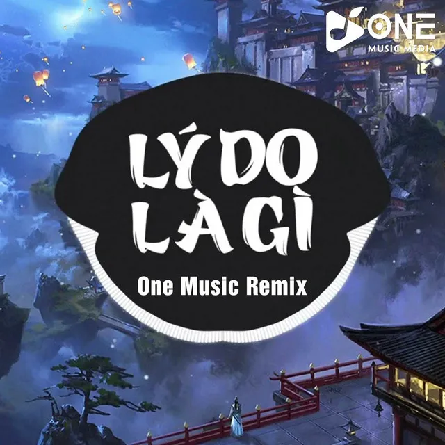 Lý Do Là Gì Remix - Nguyễn Vĩ