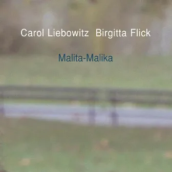 Malita-Malika by Birgitta Flick