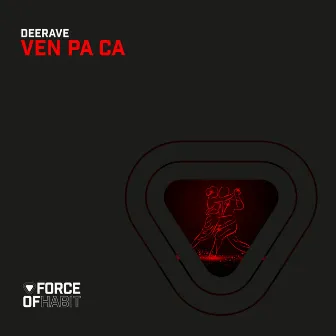 Ven Pa Ca by Deerave