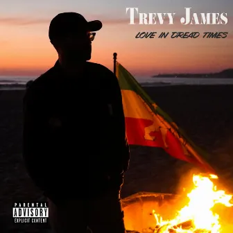 Love in Dread Times by Trevy James