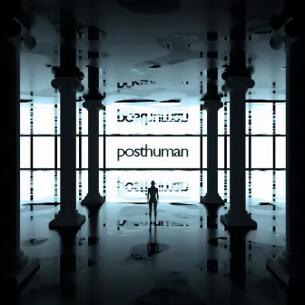 Posthuman by CRASPORE