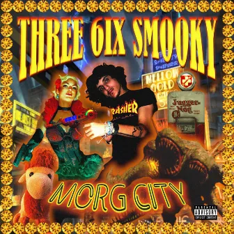 MORG CITY by Three6ixSmooky