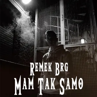 Mam Tak Samo by Remek BRG