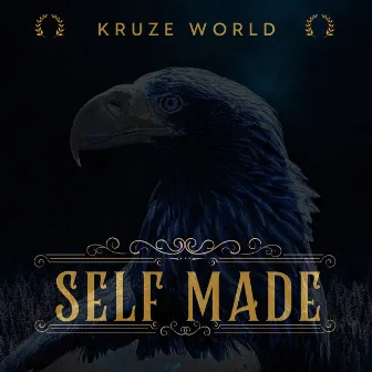 Self Made by Kruze World