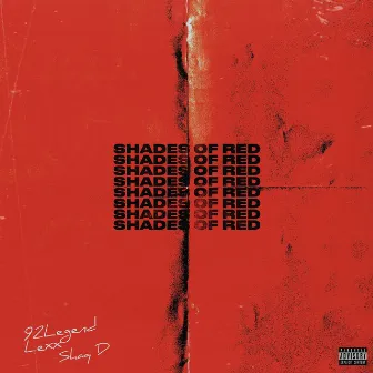 92 Shades Of Red by Shaq D