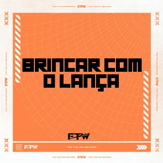 Brincar Com o Lança by Dj Ryuh oficial