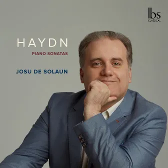 Haydn: Piano Sonatas by Josu De Solaun