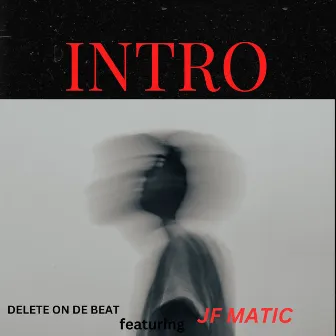 Intro by Delete On Da Beat