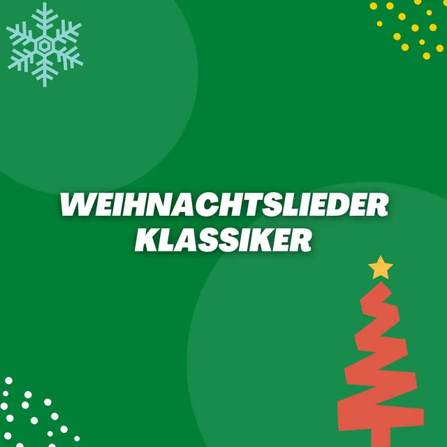 Die Schönsten Deutschen Weihnachtslieder