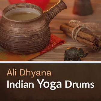 Indian Yoga Drums by Ali Dhyana