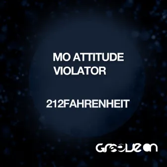 Mo Attitude & Violator by 212fahrenheit