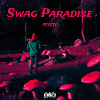 Swag Paradise by FEMTO