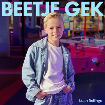 Beetje Gek by Luan Bellinga