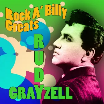 Rock 'a Billy Greats by Rudy Grayzell