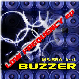 Low Frequency by Buzzer