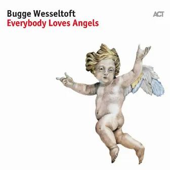 Everybody Loves Angels by Bugge Wesseltoft