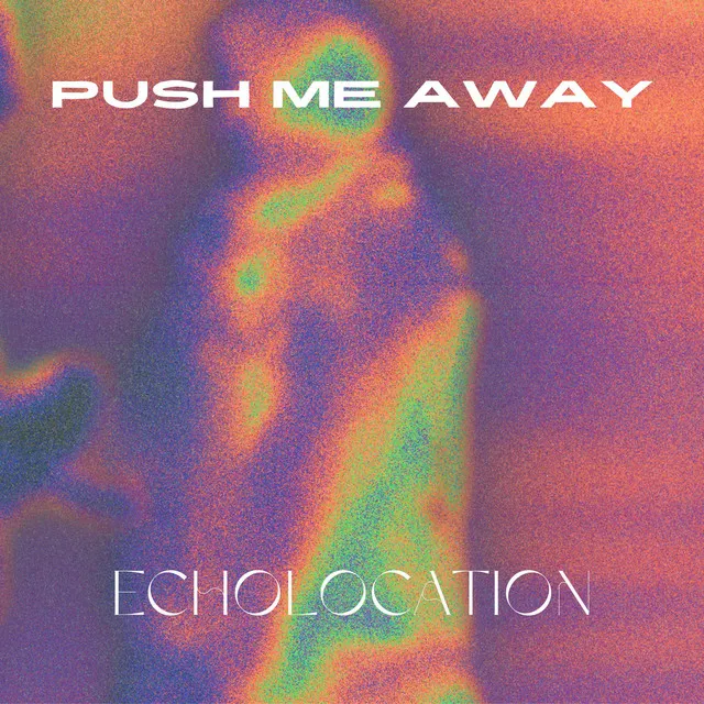 Push Me Away