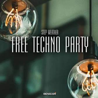 Free Techno Party by Step Weather