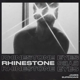 Rhinestone Eyes by James Supercave