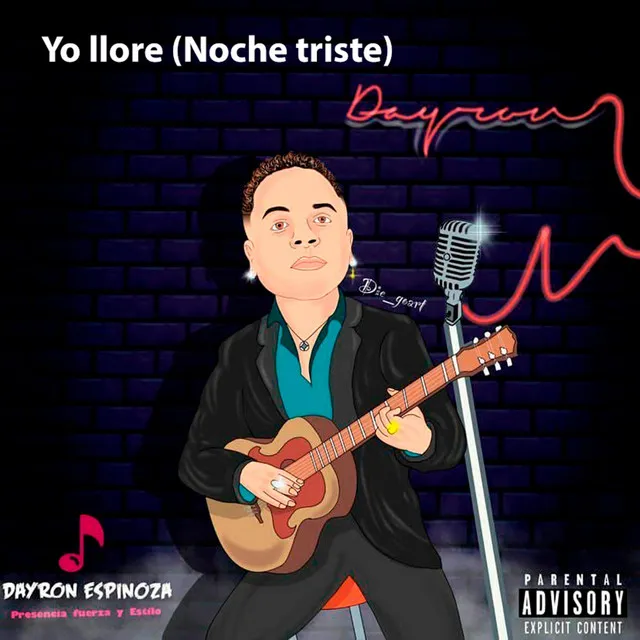 Yo Lloré (Noche Triste)