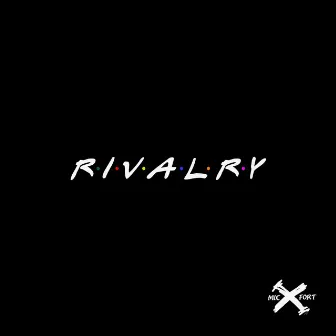 Rivalry by Mic Fort