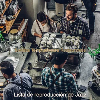 Sonidos Templada para Restaurantes by Lista de reproducción de jazz