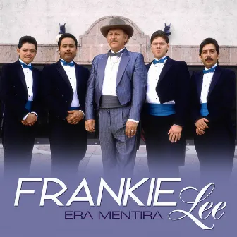 Era Mentira by Frankie Lee