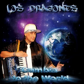 Cumbia to the World by Los Dragones