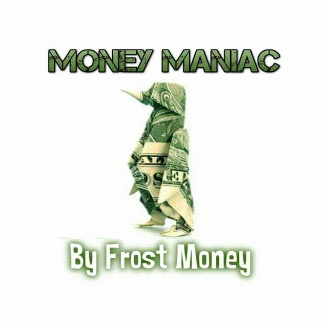 Money Maniac