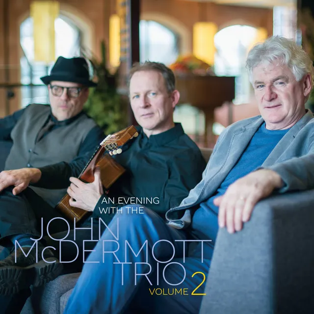 An Evening with the John McDermott Trio, Vol. 2