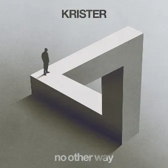 No Other Way by Krister