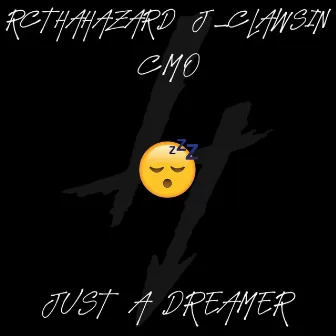 Just a Dreamer by Cmo