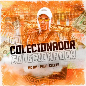 Colecionador by CELETE