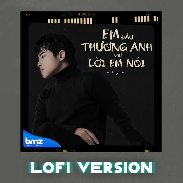 Em Đâu Thương Anh Như Lời Em Nói - Lofi Version