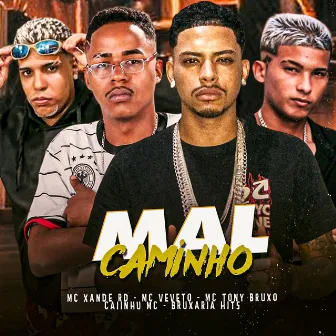 Mal Caminho by Mc Xande Rd