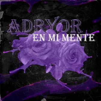 En Mi Mente by Adryor