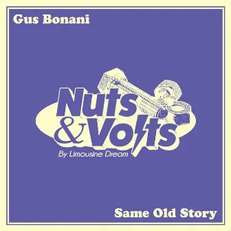 Same Old Story by Gus Bonani