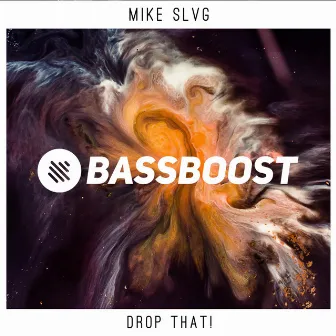 Drop That! by Bass Boost