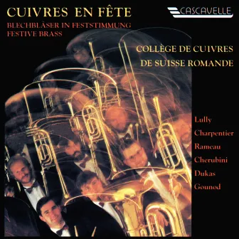 Phalese - Rameau - Cherubini: Cuivres en fête (Brass Festival) by André Besançon