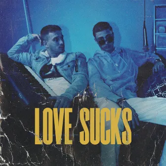 Love Sucks by Josh Galiano