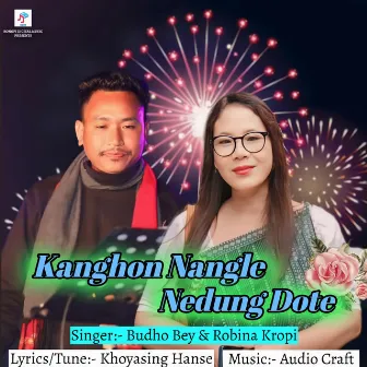 Kanghon Nangle Nedung Dote by Robina Kropi