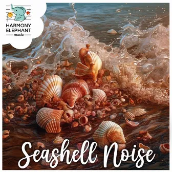 Noises to Sleep Well and Calm by Seashell Noise