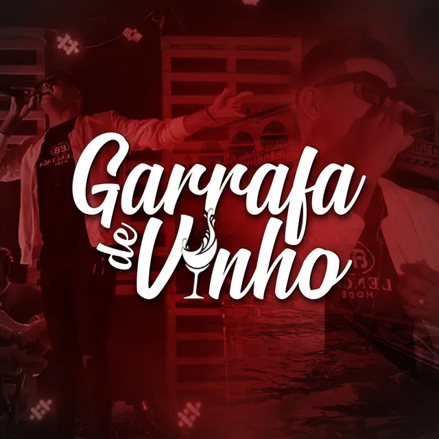 Garrafa de Vinho (Ao Vivo)