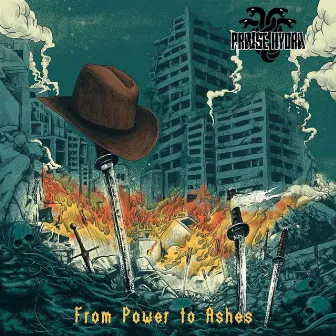 From Power to Ashes by Praise Hydra