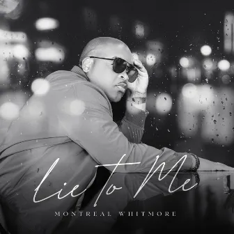 Lie to Me by Montreal Whitmore